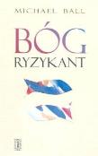 Okładka książki Bóg Ryzykant