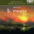 BRILLIANT OPERA COLLECTION: BELLINI: IL PIRATA. Autor: CHOR AND ORCHESTER DER DEUTSCHEN OPER BERLIN / HELLWART MATTHIESEN / MARCELLO VIOTTI. Dadada.pl Okładka książki BRILLIANT OPERA COLLECTION: BELLINI: IL PIRATA