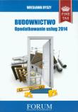 Budownictwo Opodatkowanie usług 2014. Autor: Wiesława Dyszy. Dadada.pl Okładka książki Budownictwo Opodatkowanie usług 2014