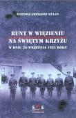Okładka książki Bunt w więzieniu na Świętym Krzyżu w dniu 20 września 1925 roku