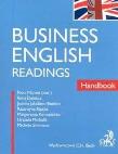 Business English Readings Handbook. Autor: Mamet Piotr, Delekta Ilona, Jakubiec-Bontko Joanna, Kiszka Katarzyna, Konopnicka Małgorzata, Michalik Urszula, Simmons Michele. Dadada.pl Okładka książki Business English Readings Handbook