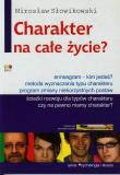 Charakter na całe życie?. Autor: Mirosław Słowikowski. Dadada.pl Okładka książki Charakter na całe życie?