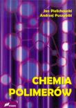 Chemia polimerów. Autor: Pielichowski Jan, Puszyński Andrzej. Dadada.pl Okładka książki Chemia polimerów