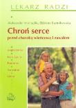 Okładka książki Chroń serce przed chorobą wieńcową i zawałem