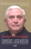 Chrystus i Jego Kościół. Autor: Joseph Ratzinger. Dadada.pl Okładka książki Chrystus i Jego Kościół