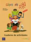 Clave de Sol 1 Cuaderno de Actividades. Autor: Monica Caso, Beatriz Rodriguez, Luz Valencia. Dadada.pl Okładka książki Clave de Sol 1 Cuaderno de Actividades