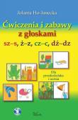 Ćwiczenia i zabawy z głoskami sz-s,ż-z,cz-c, dż-dz. Autor: Ho-Janecka Jolanta. Dadada.pl Okładka książki Ćwiczenia i zabawy z głoskami sz-s,ż-z,cz-c, dż-dz