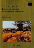 Czas ukoi nas Jakość życia i czas wolny we współczesnym społeczeństwie. Wydawca: Adam Marszałek. Dadada.pl Opakowanie Czas ukoi nas Jakość życia i czas wolny we współczesnym społeczeństwie