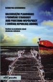 Dalekosiężne planowanie i podwójne standardy jako podstawa współpracy z Chińską Republiką Ludową. Autor: Szczurowicz Katarzyna. Dadada.pl Okładka książki Dalekosiężne planowanie i podwójne standardy jako podstawa współpracy z Chińską Republiką Ludową