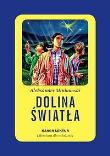 Dolina Światła. Autor: Minkowski Aleksander. Dadada.pl Okładka książki Dolina Światła