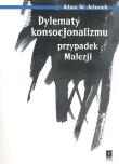 Dylematy konsocjonalizmu przypadek Malezji. Autor: Jelonek Adam W.. Dadada.pl Okładka książki Dylematy konsocjonalizmu przypadek Malezji