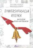 Dywersyfikacja ryzyka na polskim rynku kapitałowym. Autor: Tarczyński Waldemar, Łuniewska Małgorzata. Dadada.pl Okładka książki Dywersyfikacja ryzyka na polskim rynku kapitałowym