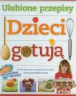 Okładka książki Dzieci gotują. Ulubione przepisy