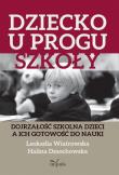 Dziecko u progu szkoły. Autor: BologneJean Claude. Dadada.pl Okładka książki Dziecko u progu szkoły