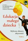 Edukacja małego dziecka T.6. Autor: Arkadiusz Wąsiński, Szuścik Urszula, Ewa Ogrodzka-Mazur (red.). Dadada.pl Okładka książki Edukacja małego dziecka T.6