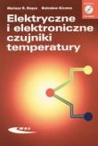 Elektryczne i elektroniczne czujniki temperatury. Autor: Rząsa Mariusz R., Kiczma Bolesław. Dadada.pl Okładka książki Elektryczne i elektroniczne czujniki temperatury