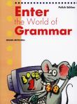 Enter the World of Grammar 1 Student's Book. Autor: Mitchell H.Q.. Dadada.pl Okładka książki Enter the World of Grammar 1 Student's Book