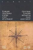 Europe central entre lest et louest. Autor: Kłoczkowski Jerzy. Dadada.pl Okładka książki Europe central entre lest et louest