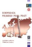 Okładka książki Europeizacja polskiego prawa pracy