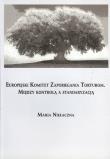 Okładka książki Europejski Komitet Zapobiegania Torturom. Między kontrolą a standaryzacją