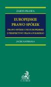 Europejskie prawo spółek. Autor: Napierała Jacek. Dadada.pl Okładka książki Europejskie prawo spółek