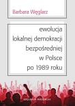Ewolucja lokalnej demokracji bezpośredniej w Polsce po 1989 roku. Autor: Hlibowicka-Węglarz Barbara. Dadada.pl Okładka książki Ewolucja lokalnej demokracji bezpośredniej w Polsce po 1989 roku