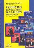 Felberg English Readers Teacher's Book with exercises. Wydawca: Felberg. Dadada.pl Opakowanie Felberg English Readers Teacher's Book with exercises
