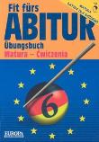 Fit Furs Abitur Ubungsbuch Matura ćwiczenia. Autor: Kalwaj-Both Joanna, Makus Daniel. Dadada.pl Okładka książki Fit Furs Abitur Ubungsbuch Matura ćwiczenia