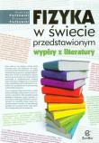 Fizyka w świecie przedstawionym. Wypisy z literatu. Autor: Fijałkowski Andrzej, Fiałkowski Krzysztof. Dadada.pl Okładka książki Fizyka w świecie przedstawionym. Wypisy z literatu