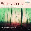 FOERSTER: DREAMS, MEMORIES AND IMPRESSIONS: COMPLETE SOLO PIANO MUSIC. Autor: Patricia Goodson. Dadada.pl Okładka książki FOERSTER: DREAMS, MEMORIES AND IMPRESSIONS: COMPLETE SOLO PIANO MUSIC