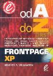 Frontpage XP Od A do Z. Autor: Williamson Heather A.. Dadada.pl Okładka książki Frontpage XP Od A do Z