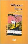 Okładka książki Gilgamesz i Psyche z antropologii przemiany duchowej