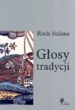 Głosy tradycji. Autor: Sulima Roch. Dadada.pl Okładka książki Głosy tradycji