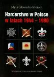 Harcerstwo w Polsce w latach 1944-1990. Autor: Głowacka Sobiech Edyta. Dadada.pl Okładka książki Harcerstwo w Polsce w latach 1944-1990