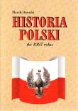 Historia Polski do 1997 roku. Autor: Borucki Marek. Dadada.pl Okładka książki Historia Polski do 1997 roku