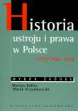 Historia ustroju i prawa w Polsce 1772/1795-1918. Autor: Kallas Marian, Krzymkowski Marek. Dadada.pl Okładka książki Historia ustroju i prawa w Polsce 1772/1795-1918