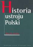 Historia ustroju Polski. Autor: Kallas Marian. Dadada.pl Okładka książki Historia ustroju Polski
