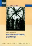 Historia współczesnej psychologii. Autor: Benjamin Ludy T.. Dadada.pl Okładka książki Historia współczesnej psychologii