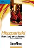 Hiszpański No hay problema! Poziom podstawowy A1-A2. Wydawca: SuperMemo World. Dadada.pl Opakowanie Hiszpański No hay problema! Poziom podstawowy A1-A2
