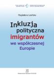 Okładka książki Inkluzja polityczna imigrantów we współczesnej Europie