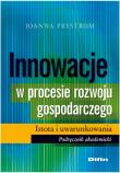 Okładka książki Innowacje w procesie rozwoju gospodarczego Istota i uwarunkowania