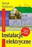 Instalacje elektryczne. Autor: Markiewicz Henryk. Dadada.pl Okładka książki Instalacje elektryczne