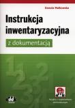 Instrukcja inwentaryzacyjna z dokumentacją. Autor: Małkowska Danuta. Dadada.pl Okładka książki Instrukcja inwentaryzacyjna z dokumentacją