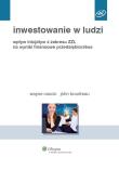 Inwestowanie w ludzi. Autor: Boudreau John, Cascio Wayne F.. Dadada.pl Okładka książki Inwestowanie w ludzi