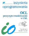 Okładka książki Inżynieria oprogramowania OCL precyzyjne modelowanie w UML