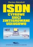 ISDN - cyfrowe sieci zintegrowane usługowo WKŁ. Autor: Dariusz Kościelnik. Dadada.pl Okładka książki ISDN - cyfrowe sieci zintegrowane usługowo WKŁ