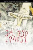 Okładka książki Ja Żyd z Pasji