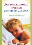 Opakowanie Jak pielęgnować dziecko z chorobą zakaźną