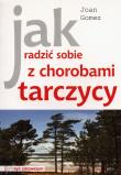Jak radzić sobie z chorobami tarczycy. Autor: Gomez Joan. Dadada.pl Okładka książki Jak radzić sobie z chorobami tarczycy