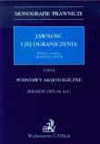 Jawność i jej ograniczenia tom 2 Podstawy aksjologiczne. Wydawca: C.H. Beck. Dadada.pl Opakowanie Jawność i jej ograniczenia tom 2 Podstawy aksjologiczne